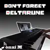 Fonzi M - Don't Forget (From \